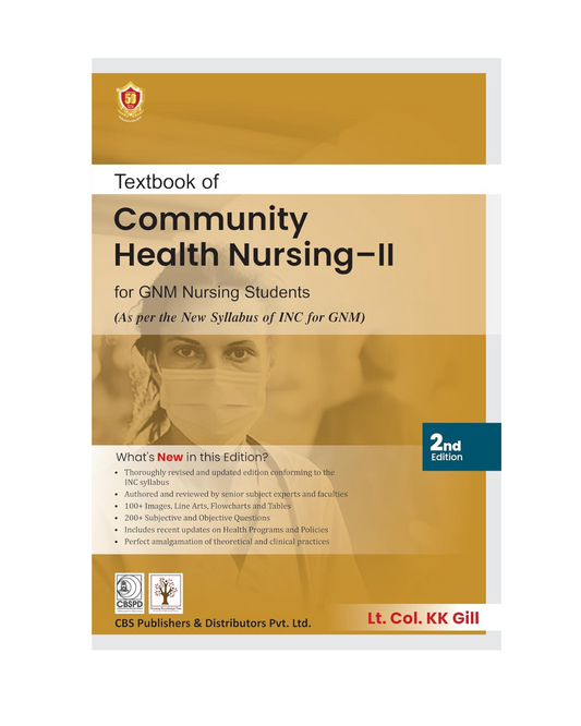Textbook of Community Health Nursing-II for GNM Nursing students 2/e 2025 by Dr. KK Gill