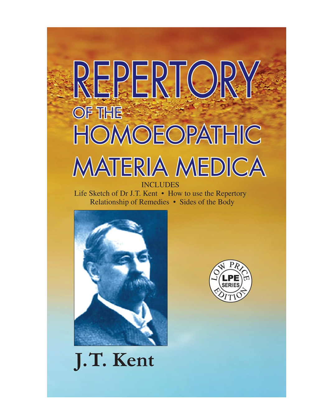 Repertory of the Homeopathic Materia Medica 1/e 2021 by James Tyler Kent