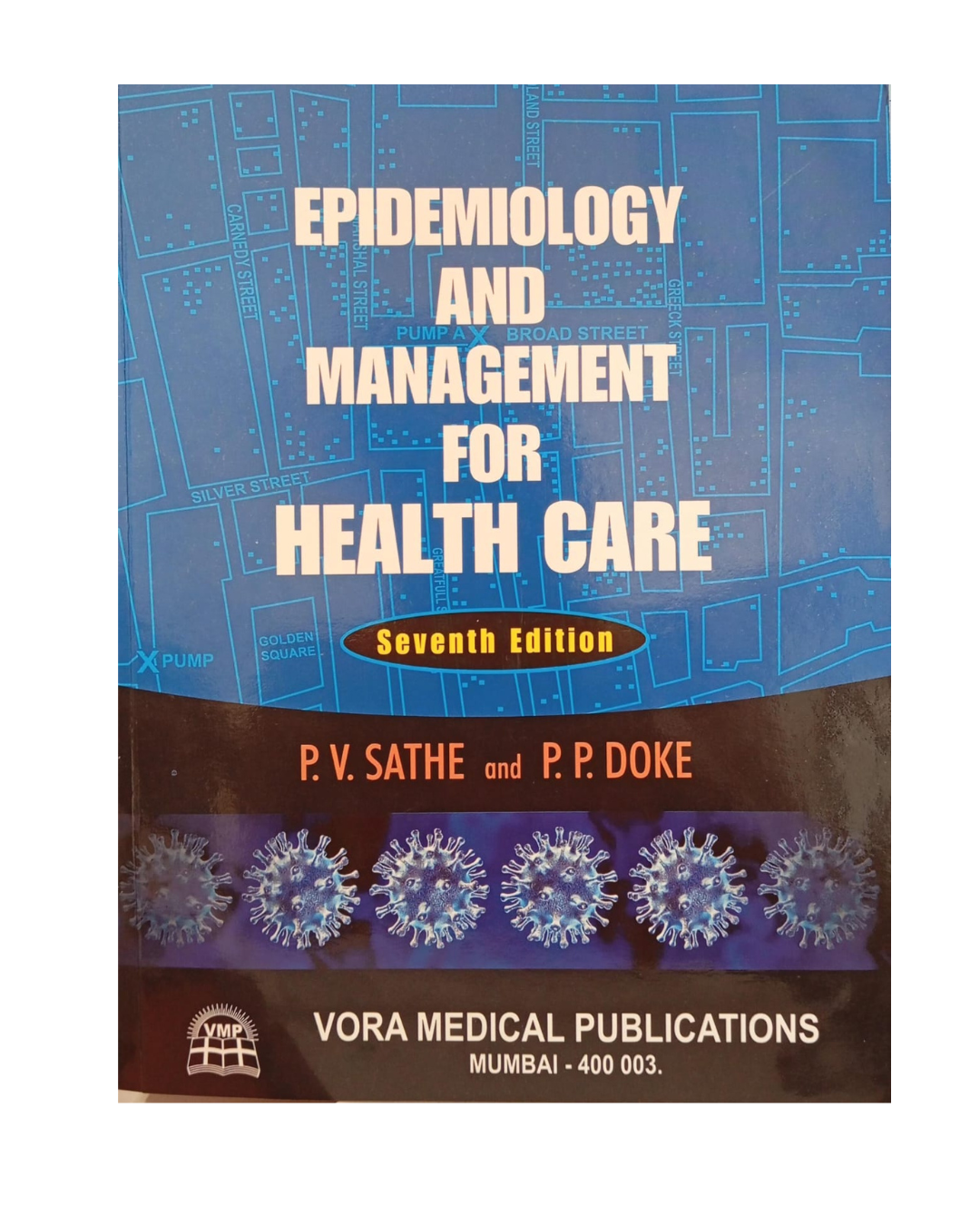 Epidemiology And Management For Health Care by P.V. SATHE