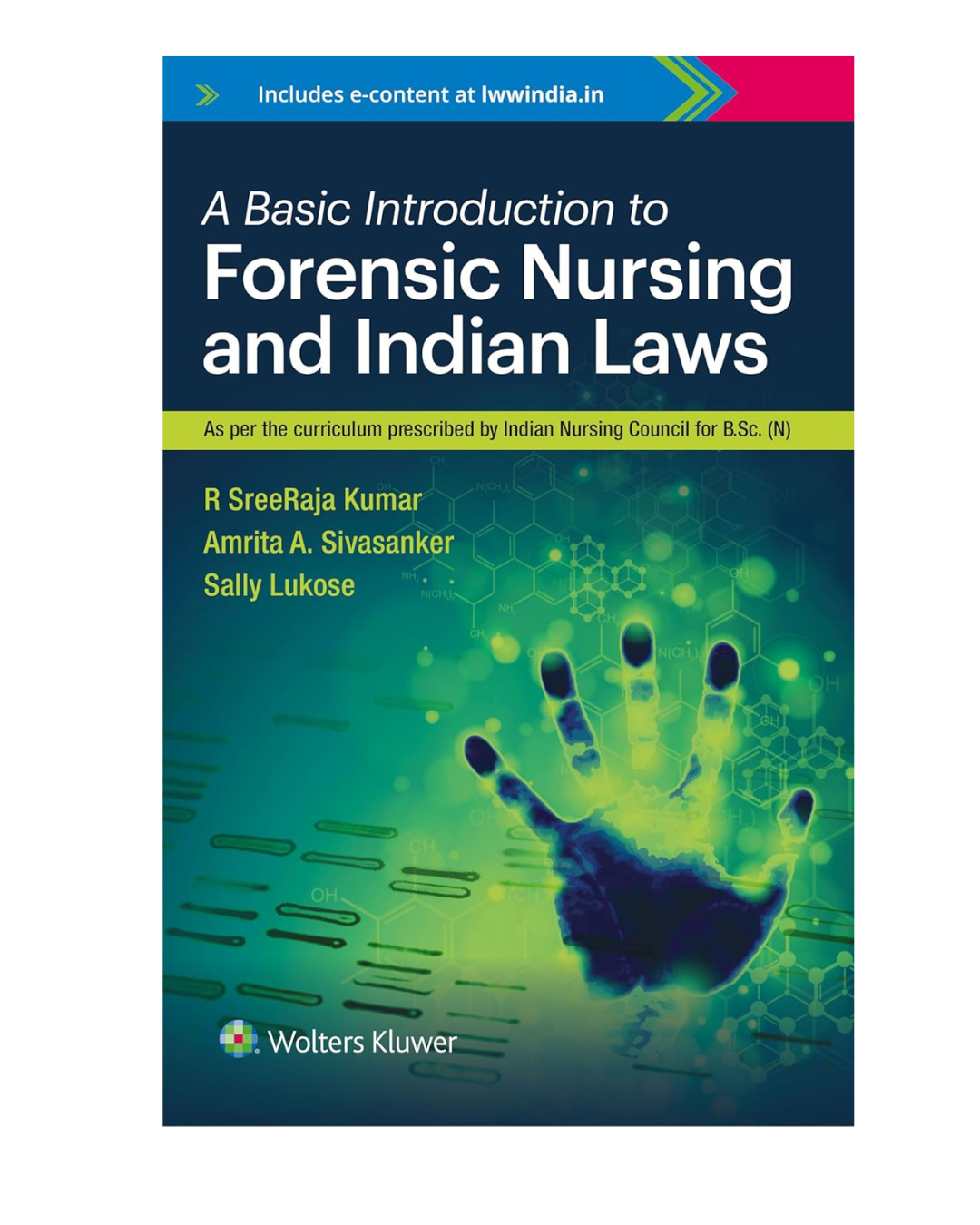 A Basic Introduction to Forensic Nursing and Indian Laws 1/e 2024 by R. SreeRaja Kumar