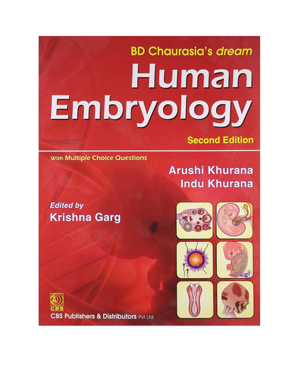 Human Embryology (BD Chaurasias Dream) (PB 2017) 2/e 2017 by Krishna Garg