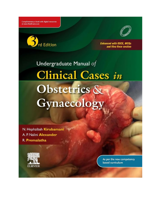 Undergraduate Manual of Clinical Cases in Obstetrics & Gynaecology 3/e 2024 by N.Hephzibah Kirubamani