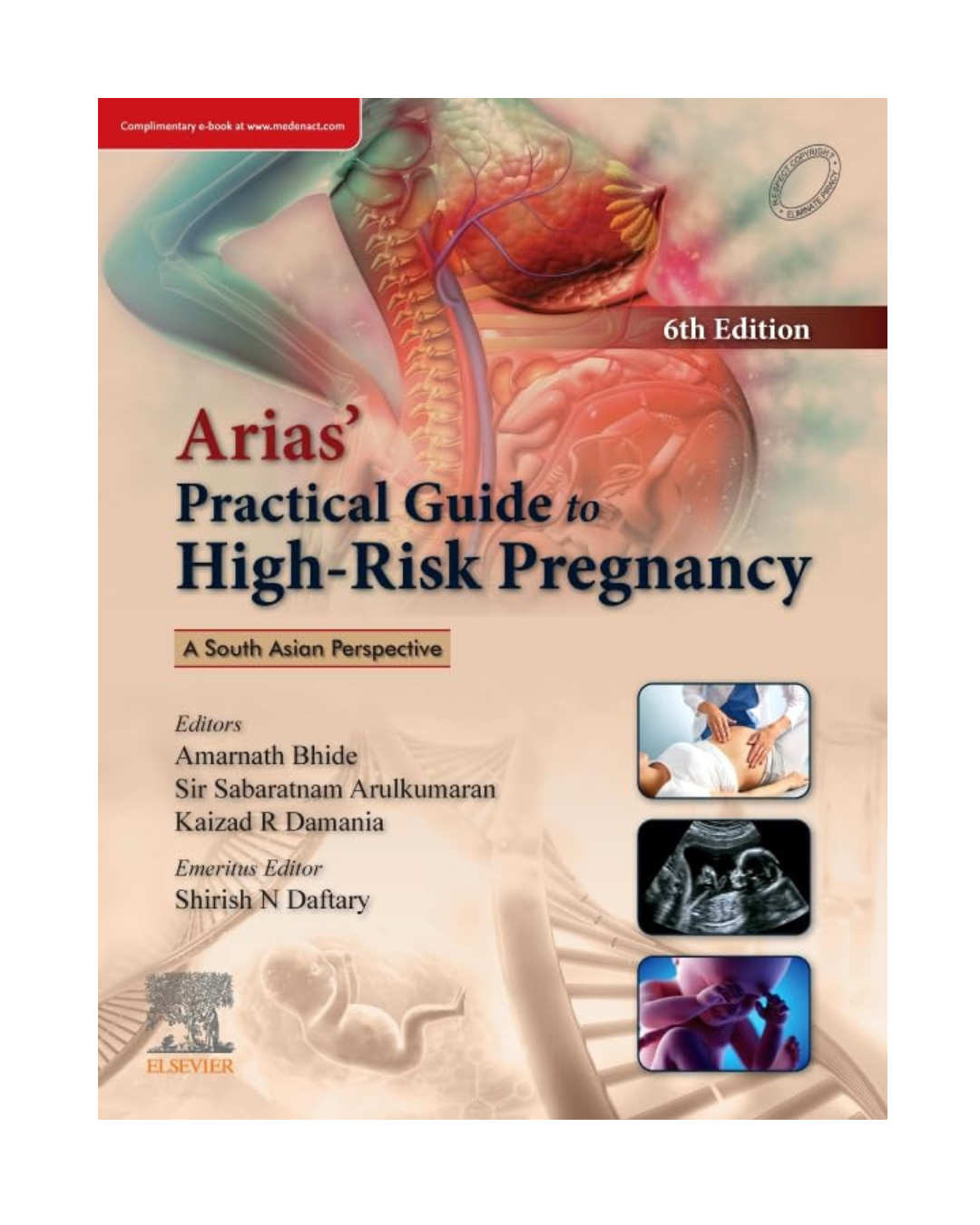 Arias’ Practical Guide to High-Risk Pregnancy by Amarnath G Bhide 6/e 2024