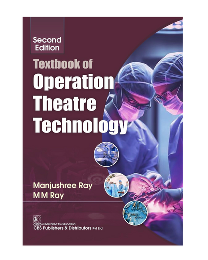 Textbook of Operation Theatre Technology 2/e 2024 by Manjushree Ray