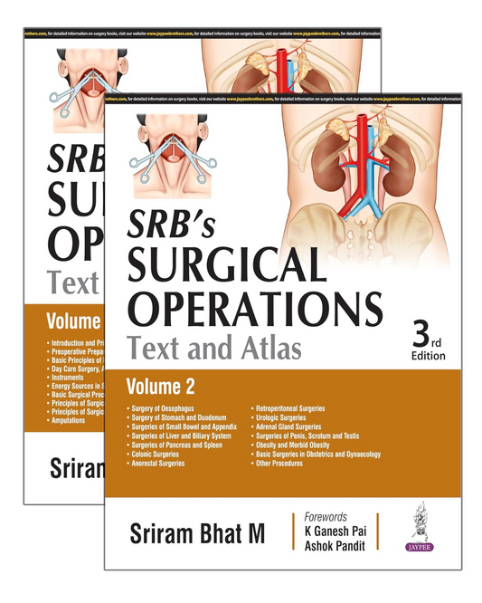 SRB’s Surgical Operations Text and Atlas (2 Vol set) 2024 by Sriram Bhat M