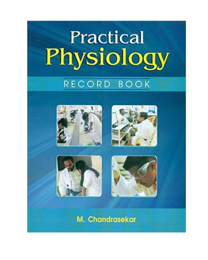 Practical Physiology Record Book 2022 by M Chandrasekar