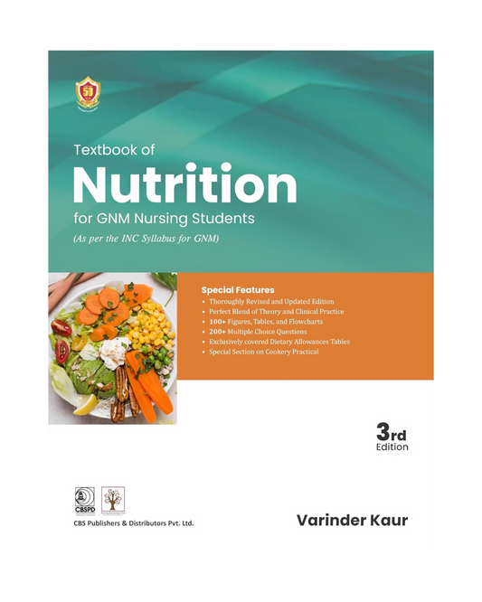 Textbook of Nutrition for GNM Nursing Students 3/e 2025 by Varinder Kaur