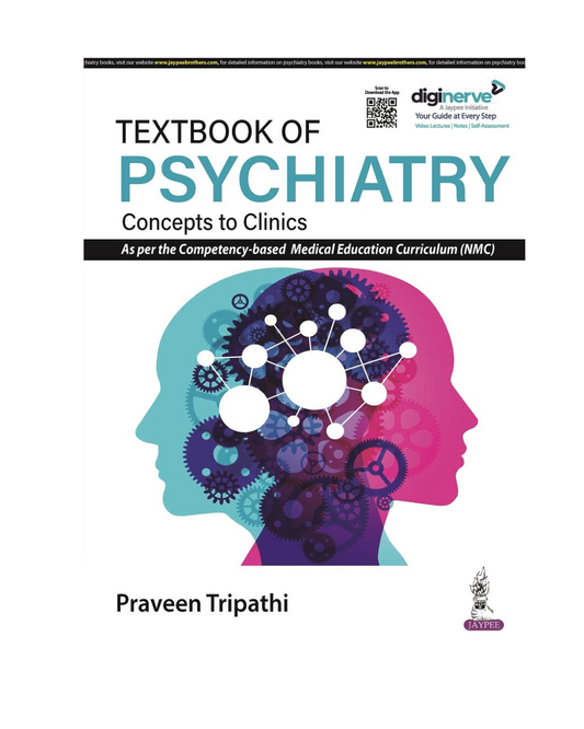 Textbook of Psychiatry: Concepts to Clinics 1/e 2024 by Praveen Tripathi