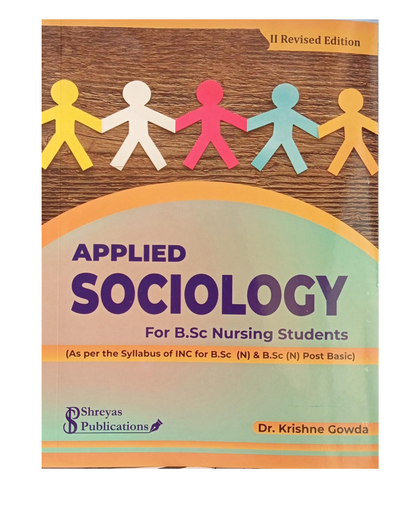Applied Sociology for B.Sc Nursing Students by Dr. Krishne Gowda
