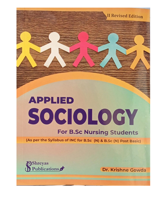 Applied Sociology for B.Sc Nursing Students by Dr. Krishne Gowda