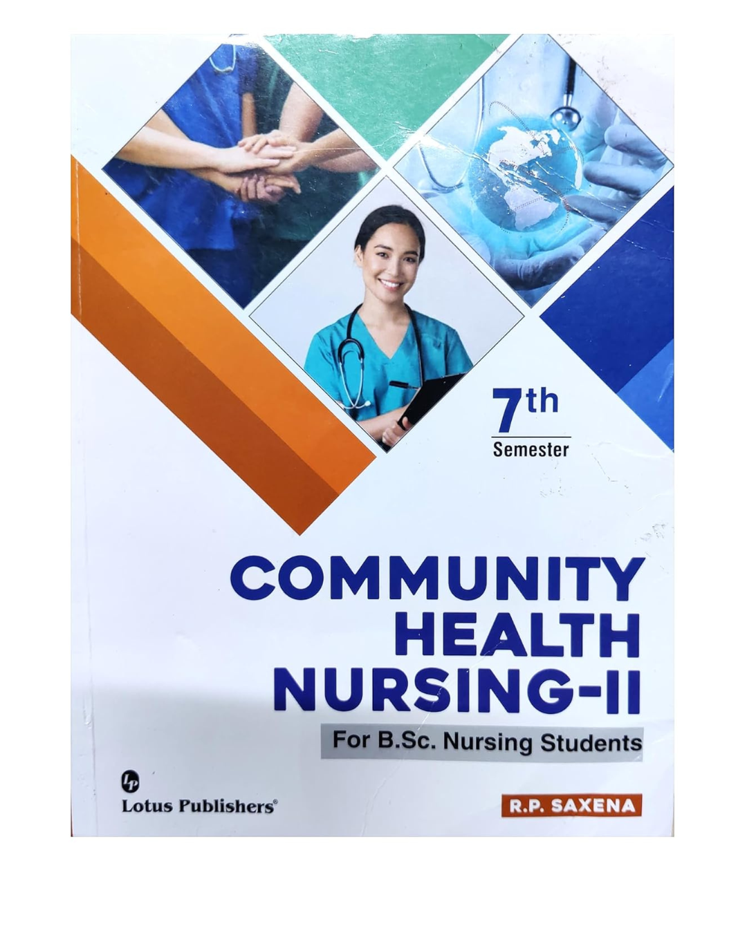 Textbook of Community Health Nursing-II for B.Sc Nursing Students 1/e 2025 by Prof R.P Saxena