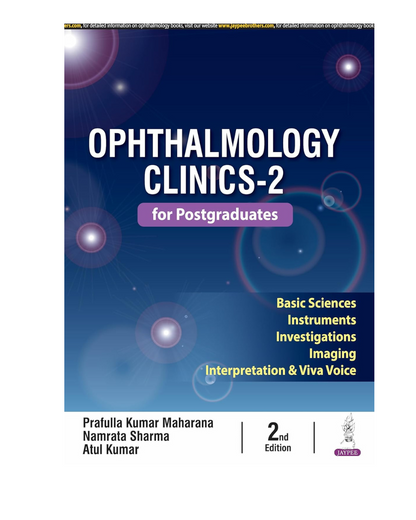 Ophthalmology Clinics - 2 for PG 2/e 2025 by Prafulla Kumar Maharana