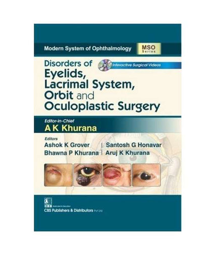 Disorders Of Eyelids Lacrimal System Orbit And Oculoplastic Surgery (MSO Series 2026) By A K Khurana