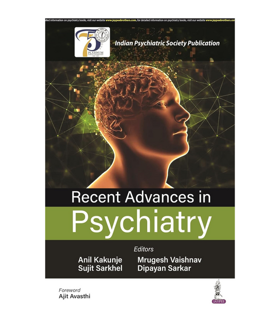 Recent Advances in Psychiatry 1/e 2024 by Anil Kakunje
