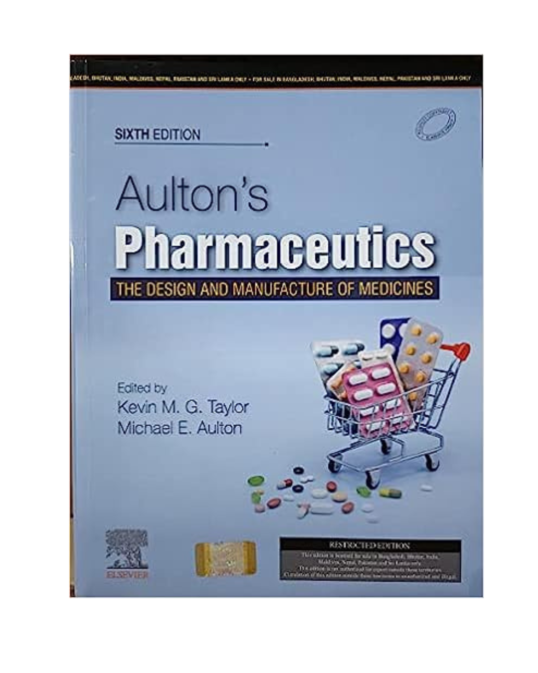 Aultons Pharmaceutics the Design and Manufacture of Medicines 6/e 2023 By Kevin M G Taylor