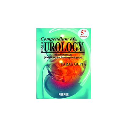 Compendium Of MCQs In Urology by Parag Gupta/5th ED-2022