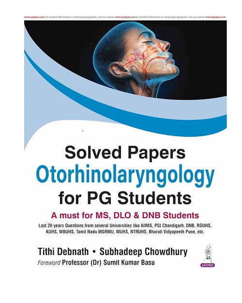 Solved Papers Otorhinolaryngology for PG Students by Tithi Debnath 1/e 2026