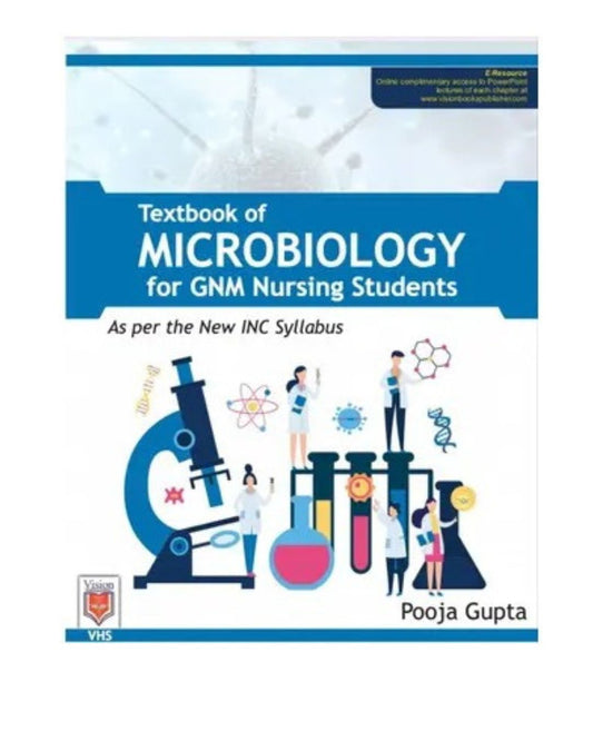 Textbook of Microbiology for GNM Nursing Students 2021 by Pooja Gupta