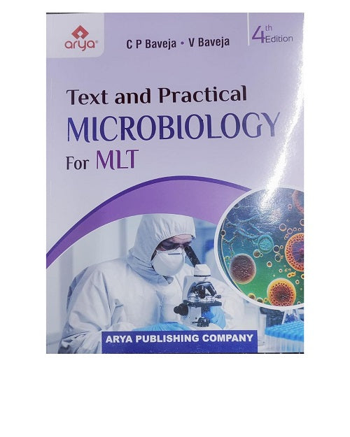 Text And Practical Microbiology For MLT 4/e 2024 by C P Baveja