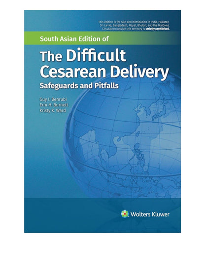 The Difficult Cesarean Delivery Safeguards and Pitfalls 2021 by Benrubi