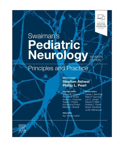 Swaiman's Pediatric Neurology: Principles and Practice by Stephen Ashwal MD 7/e 2025