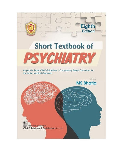 Short Textbook of Psychiatry 8/e 2024 by M.S. Bhatia