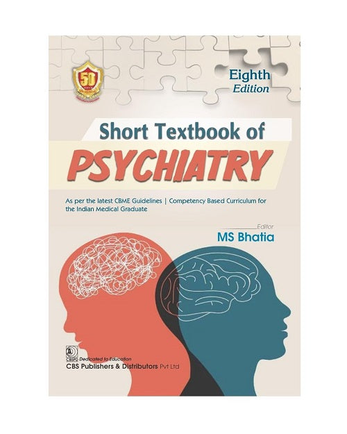 Short Textbook of Psychiatry 8/e 2024 by M.S. Bhatia