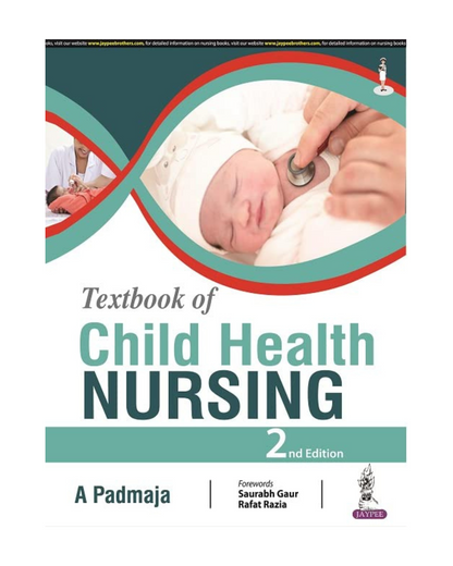 Textbook of Child Health Nursing 2/e 2024 by A Padmaja