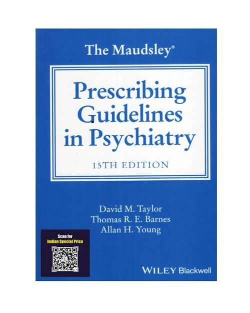 The Maudsley Prescribing Guidelines in Psychiatry 15/e 2025 by David M. Taylor