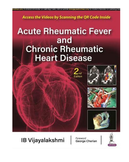 Acute Rheumatic Fever & Chronic Rheumatic Heart Disease 2/E 2023 -Rom By I.B. Vijayalakshmi