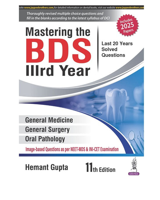 Mastering The BDS 3rd Year (Last 20 Years Solved Questions) Hemant Gupta 11/e 2025