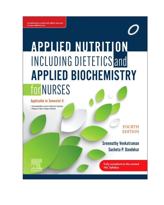 Applied Nutrition including Dietetics & Applied Biochemistry For Nurses by Venkatraman Sreemathy 4/e 2026