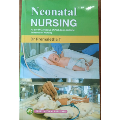 Neonatal Nursing by Dr Premaletha T