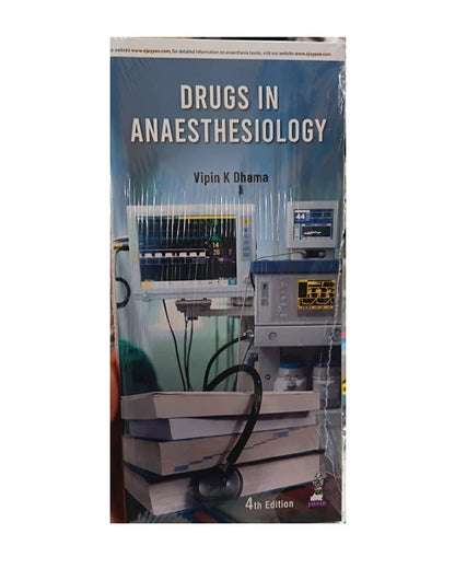 Drugs In Anaesthesiology by Vipin Kumar Dhama 4/e 2026