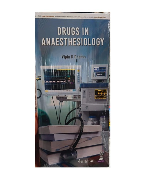 Drugs In Anaesthesiology by Vipin Kumar Dhama 4/e 2026