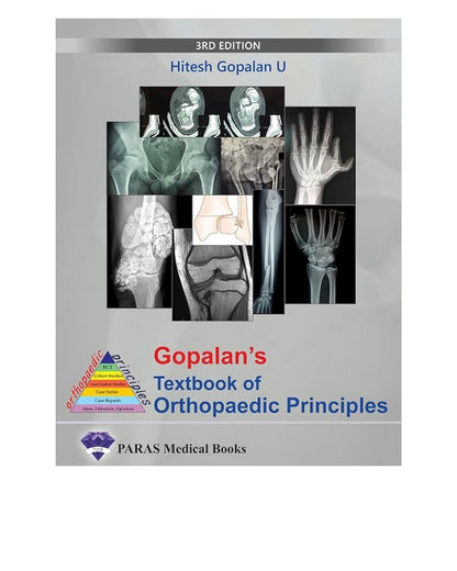 Gopalan's Textbook of Orthopaedic Principles 3/e 2024 by Hitesh Gopalan U
