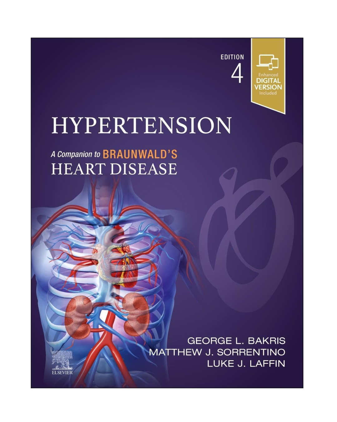 Hypertension: A Companion to Braunwald's Heart Disease 4/e 2024 by George L. Bakris