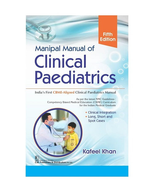 Manipal Manual of Clinical Paediatrics by Kafeel Khan 5/e 2027
