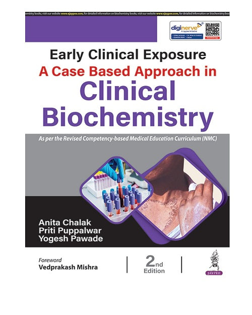 Early Clinical Exposure: A Case Based Approach in Clinical Biochemistry by Anita Chalak 2/e 2026