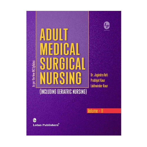 Adult Medical Surgical Nursing (Including Geriatrics Nursing) Vol-2 By Dr Jogindra Vati