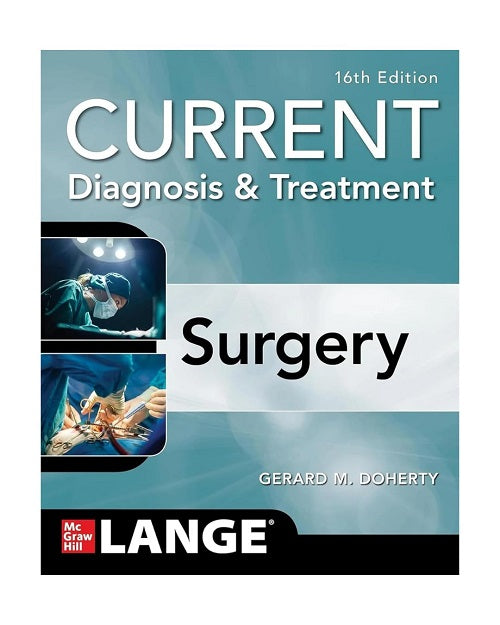 Current Diagnosis And Treatment Surgery by Gerard M Doherty 16/e 2025
