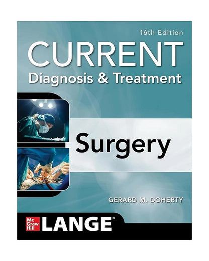 Current Diagnosis And Treatment Surgery by Gerard M Doherty 16/e 2025