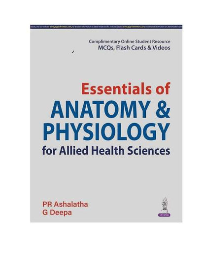 Essentials of Anatomy & Physiology for Allied Health Sciences by PR Ashalatha 1/e 2024