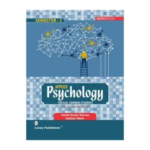 Applied Psychology for B.Sc. Nursing Students By Harish Kumar Sharma, Gulshan Mann