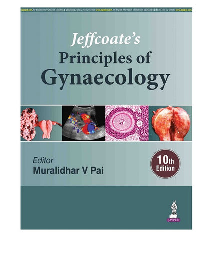Jeffcoate’s Principles of Gynaecology by Muralidhar V Pai 10/e 2026