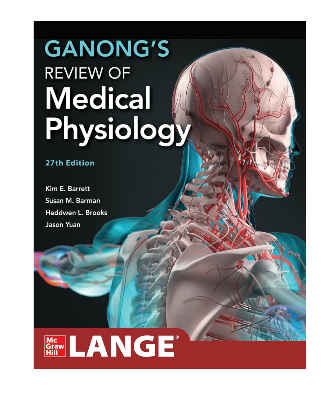 Ganong's Review of Medical Physiology by Kim E. Barrett 27/e 2025
