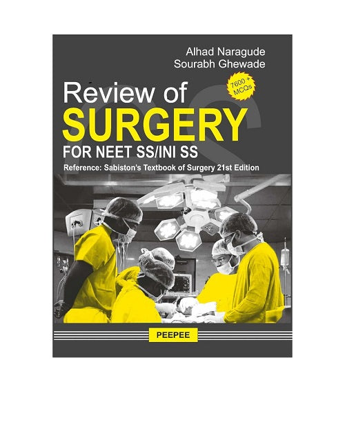 Review of SURGERY FOR NEET SS/INI SS By Alhad Naragude, Sourabh Ghewade