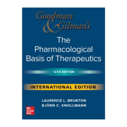 Goodman And Gilman's The Pharmacological Basis Of Therapeutics (IE)14/e 2023 by Laurence Brunton