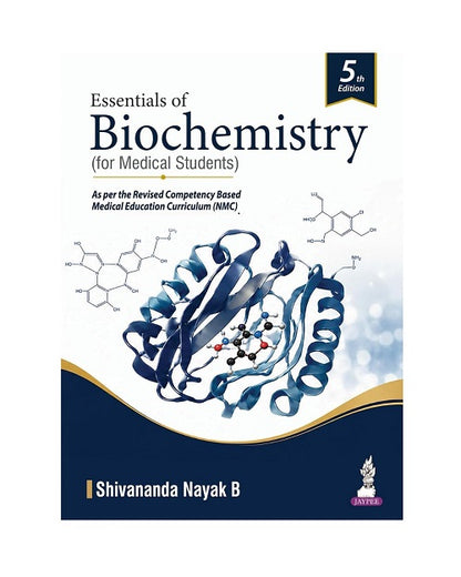 Essentials of Biochemistry for Medical Students by Shivananda Nayak B 4/e 2025