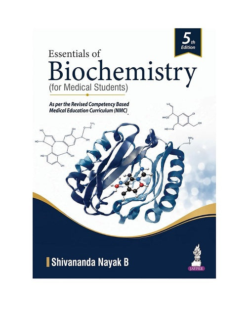 Essentials of Biochemistry for Medical Students by Shivananda Nayak B 4/e 2025